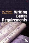 Alexander, Ian, Stevens, Richard - Writing Better Requirements