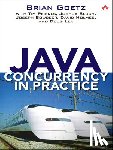 Goetz, Brian, Peierls, Tim, Bloch, Joshua, Bowbeer, Joseph - Java Concurrency in Practice