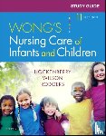 Hockenberry, Marilyn J. (Professor of Pediatrics, Wilson, David, McCampbell, Linda (Family Nurse Practitioner - Study Guide for Wong's Nursing Care of Infants and Children