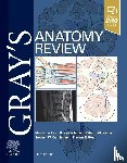 Loukas, Marios, MD, PhD (Chair and Professor of Anatomy, St George's University, Grenada, W.I), Abrahams, Peter H., Carmichael, Stephen W., PhD (Professor Emeritus of Anatomy and Orthopedic Surgery, Mayo Clinic, Rochester, Minnesota) - Gray's Anatomy Review