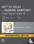 Netter, Frank H. - Netter Atlas of Human Anatomy: Classic Regional Approach