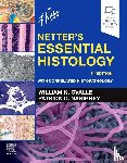 Ovalle, William K. (University of British Columbia, Nahirney, Patrick C. (Professor of Anatomy and Histology - Netter's Essential Histology