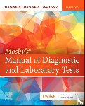 Pagana, Kathleen Deska, Pagana, Timothy J., Pagana, Theresa Noel - Mosby's® Manual of Diagnostic and Laboratory Tests