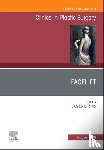  - Facelift, An Issue of Clinics in Plastic Surgery