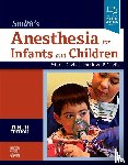  - Smith's Anesthesia for Infants and Children