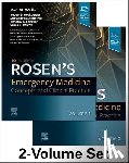 Walls, Ron, Hockberger, Robert (Chair Emeritus, Gausche-Hill, Marianne (Medical Director, Erickson, Timothy B. - Rosen's Emergency Medicine: Concepts and Clinical Practice