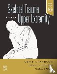  - Skeletal Trauma of the Upper Extremity
