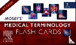 Mosby - Mosby's® Medical Terminology Flash Cards
