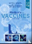 Orenstein, Walter A. (Professor of Medicine and Pediatrics, Offit, Paul A., Edwards, Kathryn M. (Professor of Pediatrics Emerita, Plotkin, Stanley A. - Plotkin's Vaccines