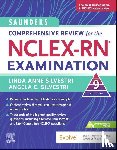 Silvestri, Linda Anne (Nursing Instructor, Silvestri, Angela (Assistant Professor - Saunders Comprehensive Review for the NCLEX-RN® Examination