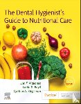 Mallonee, Lisa F., Boyd, Linda (Professor & Associate Dean of Graduate Studies, Stegeman, Cynthia A. (Scientific Relations Manager in Professional Oral Health at Procter & Gamble - The Dental Hygienist's Guide to Nutritional Care