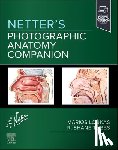 Loukas, Marios, Tubbs, Shane R. (Clinical anatomist and Professor of Neurosurgery and Anatomy and Director of Surgical Anatomy at Tulane School of Medicine) - Netter's Photographic Anatomy Companion