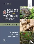  - Fowler's Zoo and Wild Animal Medicine Current Therapy,Volume 10