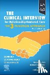 Cole, Steven A., Frankel, Richard M., Skeff, Kelley M. - The Clinical Interview for Relationship-Centered Care