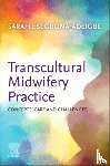 Esegbona-Adeigbe, Sarah (Senior Midwifery Lecturer- London South Bank University) - Transcultural Midwifery Practice