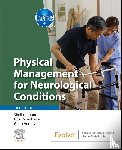  - Physical Management for Neurological Conditions