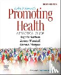 Scriven, Angela (Reader in Health Promotion, Morgan, Gareth, Woodall, James - Ewles and Simnett's Promoting Health: A Practical Guide