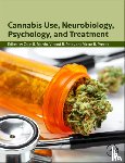  - Cannabis Use, Neurobiology, Psychology, and Treatment