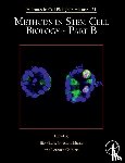  - Methods in Stem Cell Biology - Part B