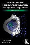 Frenkel, Daan (FOM Institute for Atomic and Molecular Physics, Smit, Berend (Professor at the Department of Chemical Engineering of the Faculty of Science - Understanding Molecular Simulation