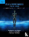 Leporace, Mario (Clinical Radiologist, Calabria, Ferdinando (Nuclear Physician, Gaudio, Eugenio, Schillaci, Orazio (Professor of Nuclear Medicine - Atlas of Hybrid Imaging Sectional Anatomy for PET/CT, PET/MRI and SPECT/CT Vol. 1: Brain and Neck