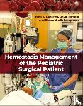  - Hemostasis Management of the Pediatric Surgical Patient