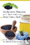  - Biochemistry, Nutrition, and Therapeutics of Black Cumin Seed