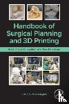  - Handbook of Surgical Planning and 3D Printing