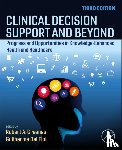 - Clinical Decision Support and Beyond