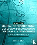 Brilakis, Emmanouil - Manual of Chronic Total Occlusion Percutaneous Coronary Interventions