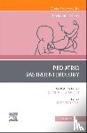  - Pediatric Gastroenterology, An Issue of Pediatric Clinics of North America