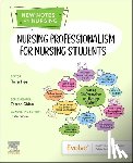  - Nursing Professionalism for Nursing Students