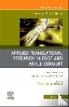  - Applied Translational Research in Foot and Ankle Surgery, An issue of Foot and Ankle Clinics of North America