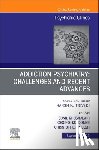  - Addiction Psychiatry: Challenges and Recent Advances, An Issue of Psychiatric Clinics of North America