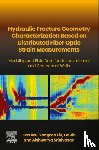 Wu, Kan (Assistant Professor, Liu, Yongzan (Texas A&M University, Jin, Ge (Assistant Professor of Geophysics and co-PI of Reservoir Characterization Project, Srinivasan, Aishwarya - Hydraulic fracture geometry characterization based on distributed fiber optic strain measurements