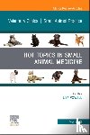  - Hot Topics in Small Animal Medicine, An Issue of Veterinary Clinics of North America: Small Animal Practice