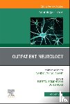  - Outpatient Neurology, An Issue of Neurologic Clinics