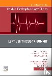  - Left Ventricular Summit, An Issue of Cardiac Electrophysiology Clinics