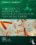  - Degradation of Antibiotics and Antibiotic-Resistant Bacteria From Various Sources