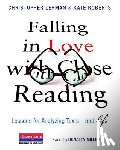 Miller, Donalyn - Falling in Love with Close Reading: Lessons for Analyzing Texts--And Life