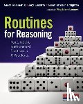 Kelemanik, Grace - Routines for Reasoning: Fostering the Mathematical Practices in All Students