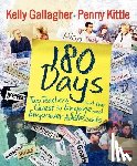 Kittle, Penny - 180 Days: Two Teachers and the Quest to Engage and Empower Adolescents