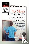 Keene, Ellin Oliver - NO MORE CULTURALLY IRRELEVANT