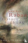 Raban, Jonathan - Passage To Juneau