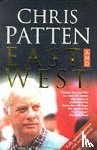 Patten, Chris - East and West
