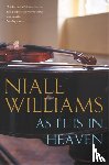 Williams, Niall - As It Is in Heaven