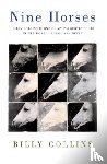 Collins, Billy - Nine Horses