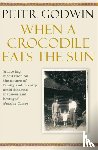 Godwin, Peter - When A Crocodile Eats the Sun
