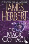 Herbert, James - The Magic Cottage