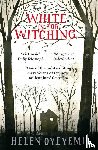 Oyeyemi, Helen - White is for Witching